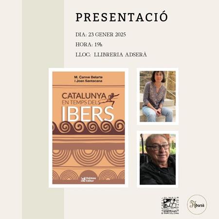 Presentació del llibre: Catalunya en temps d'ibers de M.Carme Belarte i Joan Santacana | 