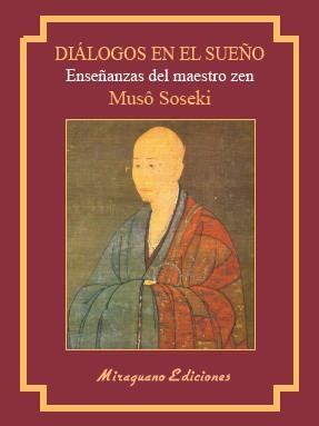 DIÁLOGOS EN EL SUEÑO  | 9788478134779 | MUSÔ SOSEKI