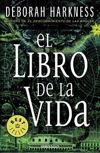 EL LIBRO DE LA VIDA .EL DESCUBRIMIENTO DE LAS BRUJAS 3 | 9788466332316 | HARKNESS,DEBORAH