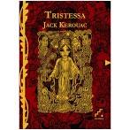 TRISTESSA | 9788493836375 | KEROUAC,JACK