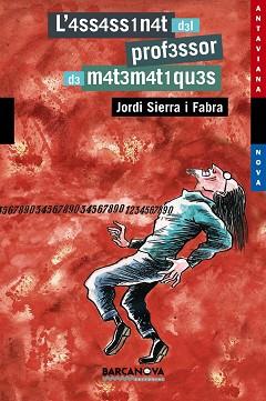 ASSASSINAT DEL PROFESSOR DE MATEMATIQUES | 9788448919429 | SIERRA I FABRA,JORDI  (PREMI NAL.LIT.INFAN.2007)