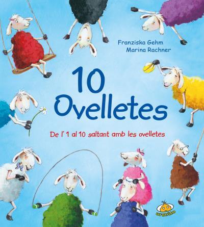 10 OVELLETES. DE L,1 AL 10 SALTANT AMB LES OVELLETES | 9788416773121 | GEHM,FRANZISKA RACHNER,MARINA