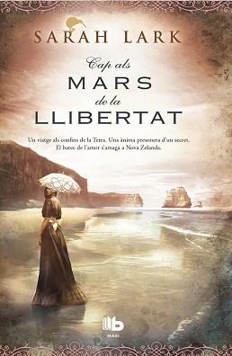 CAP ALS MARS DE LA LLIBERTAT. TRILOGIA KAURI 1 | 9788490700877 | LARK,SARAH