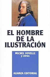 HOMBRE DE LA ILUSTRACION | 9788420696140 | VOVELLE,MICHEL