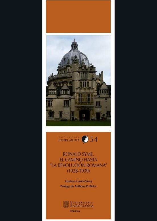 RONALD SYME. EL CAMINO HASTA "LA REVOLUCIÓN ROMANA" (1928-1939) | 9788447540624 | GARCÍA VIVAS, GUSTAVO