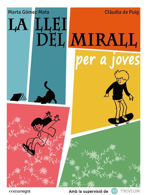 LLEI DEL MIRALL PER A JOVES | 9788415097990 | GOMEZ MATA,MARTA PUIG RIPOLL,CLAUDIA DE