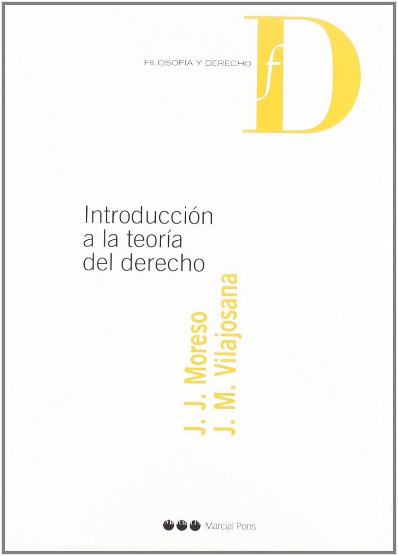 INTRODUCCION A LA TEORIA DEL DERECHO | 9788497681629 | MORESO,J.J. VILAJOSANA,J.M.