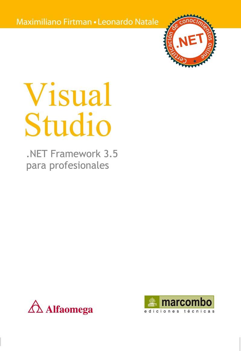 VISUAL STUDIO.NET FRAMEWORK 3.5 PARA PROFESIONALES | 9788426717085 | FIRTMAN,MAXIMILIANO NATALE,LEONARDO