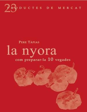 NYORA. COM PREPARAR-LA 10 VEGADES | 9788493624330 | TAPIAS,PERE