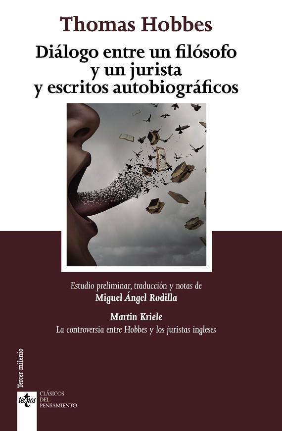 DIÁLOGO ENTRE UN FILÓSOFO Y UN JURISTA Y ESCRITOS AUTOBIOGRÁFICOS. NOTES ON THE CONTROVERSY BETWEEN HOBBES AND ENGLISH JURISTS | 9788430974139 | HOBBES, THOMAS/KRIELE, MARTIN