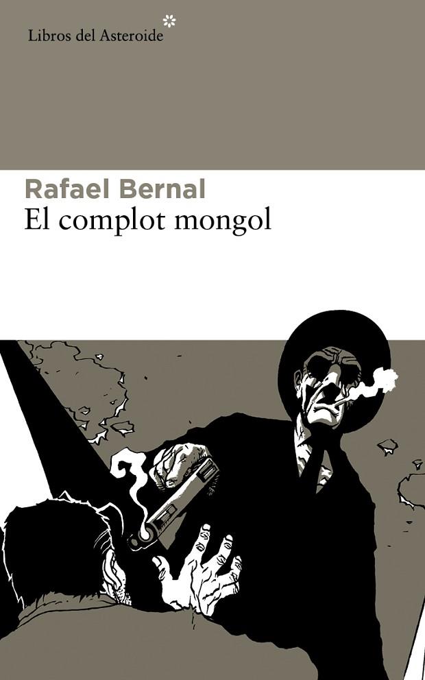 COMPLOT MONGOL | 9788415625605 | BERNAL,RAFAEL