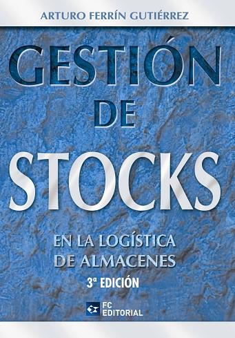 GESTION DE STOCKS EN LA LOGISTICA DE ALMACENES | 9788492735488 | FERRIN GUTIERREZ,ARTURO R.