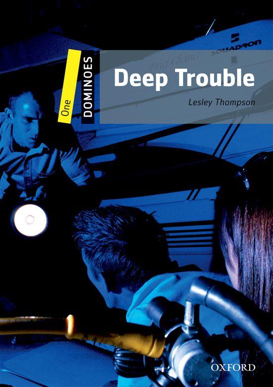 DEEP TROUBLE | 9780194247252 | THOMPSON,LESLEY