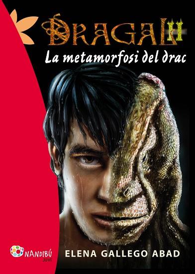 METAMORFOSI DEL DRAC. DRAGAL 2 | 9788499755731 | GALLEGO ABAD.ELENA