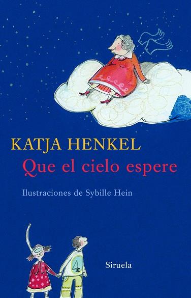 QUE EL CIELO ESPERE | 9788498411638 | HENKEL,KATJA