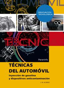 TECNICAS DEL AUTOMOVIL. INYECCION DE GASOLINA Y DISPOSITIVOS ANTICONTAMINACION | 9788497321044 | ALONSO,JOSE MANUEL