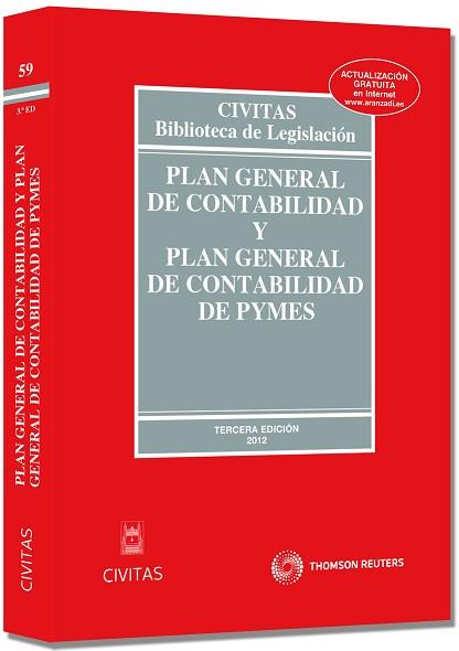 PLAN GENERAL DE CONTABILIDAD Y PLAN GENERAL DE CONTABILIDAD DE PYMES. INCLUYE CRITERIOS CONTABLES PARA MICROEMPRESAS | 9788447039036