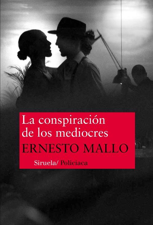 CONSPIRACION DE LOS MEDIOCRES | 9788416465057 | MALLO,ERNESTO