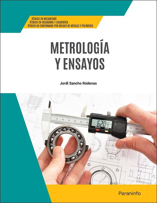 METROLOGÍA Y ENSAYOS (EDICIÓN 2024) | 9788428363105 | SANCHO RÓDENAS, JORDI