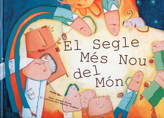 SEGLE MES NOU DEL MON (PREMI LLIBRETER 2001 ALBUM IL-LUSTRAT) | 9788481313468 | DURAN,TERESA