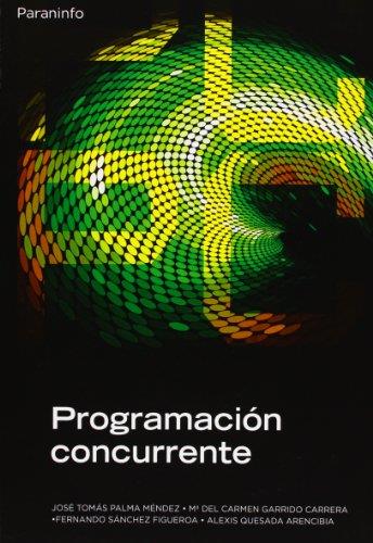 PROGRAMACION CONCURRENTE | 9788497321846 | PALMA MENDEZ,JOSE TOMAS GARRIDO CARRERA,Mª DEL CARMEN