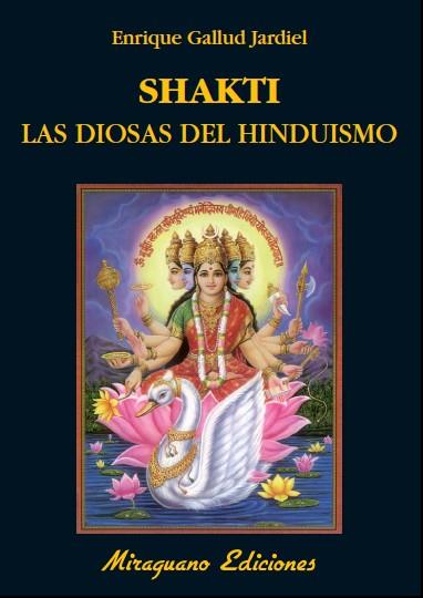 SHAKTI. LAS DIOSAS DEL HINDUISMO | 9788478133871 | GALLUD JARDIEL,ENRIQUE