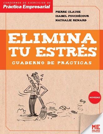 ELIMINA TU ESTRES. CUADERNO DE PRACTICAS | 9788415322948 | CLAUSE,PIERRE