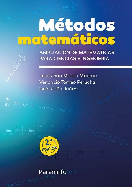 METODOS MATEMATICOS. AMPLIACION DE MATEMATICAS PARA CIENCIAS E INGENIERIA | 9788497329804 | TOMEO PERUCHA,VENANCIO UÑA JUAREZ,ISAIAS SAN MARTIN MORENO,JESUS