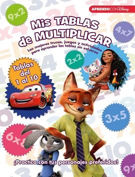 MIS TABLAS DE MULTIPLICAR (LIBRO EDUCATIVO DISNEY CON ACTIVIDADES) | 9788416548873 | DISNEY