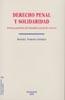 DERECHO PENAL Y SOLIDARIDAD. TEORIA Y PRACTICA DEL MANDATO PENAL DE SOCORRO | 9788497722445 | VARONA GOMEZ,DANIEL