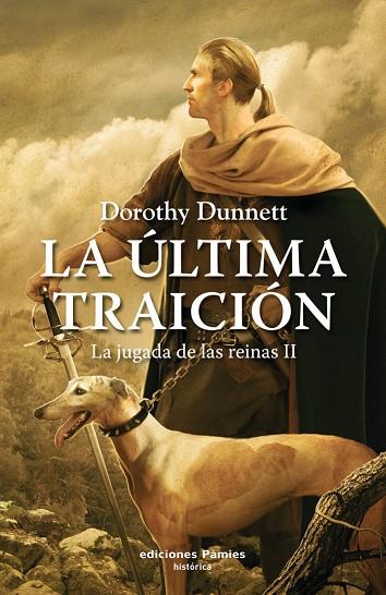 ULTIMA TRAICION. LA JUGADA DE LAS REINAS II | 9788496952423 | DUNNETT,DOROTHY