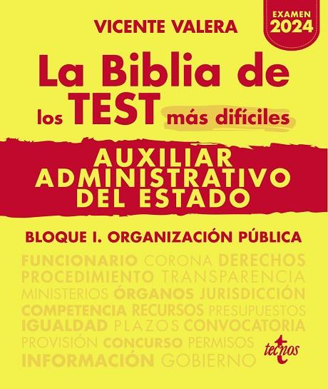 LA BIBLIA DE LOS TEST MÁS DIFÍCILES DE AUXILIAR ADMINISTRATIVO DEL ESTADO BLOQUE I. ORGANIZACIÓN PÚBLICA | 9788430987245 | VALERA, VICENTE