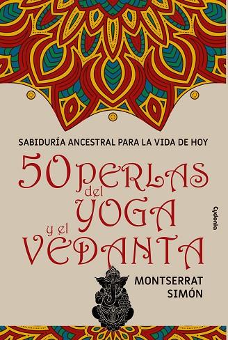 50 PERLAS DEL YOGA Y EL VEDANTA | 9788412463064 | SIMÓN, MONTSERRAT