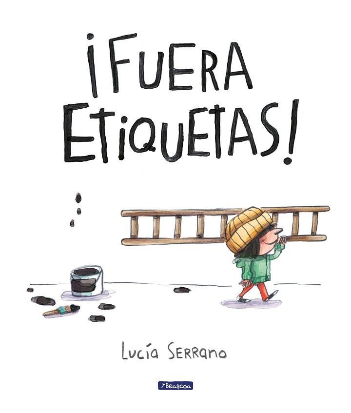 ¡FUERA ETIQUETAS! UN CUENTO SOBRE EL PODER DE LAS PALABRAS | 9788448868086 | SERRANO, LUCÍA