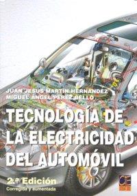 TECNOLOGIA DE LA ELECTRICIDAD DEL AUTOMOVIL | 9788496437197 | PEREZ BELLO,MIGUEL ANGEL MARTIN HERNANDEZ,JUAN JESUS