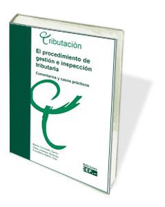 PROCEDIMIENTO DE GESTION E INSPECCION TRIBUTARIA. COMENTARIOS Y CASOS PRACTICOS | 9788445414293 | MARTIN,E. JIMENEZ,C. CORONADO,M.