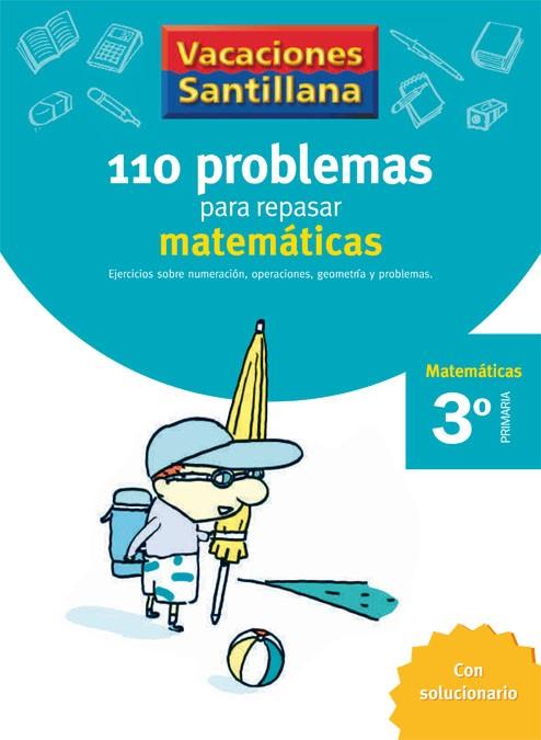 110 PROBLEMAS PARA REPASAR MATEMATICAS 3º PRIMARIA | 9788429408393