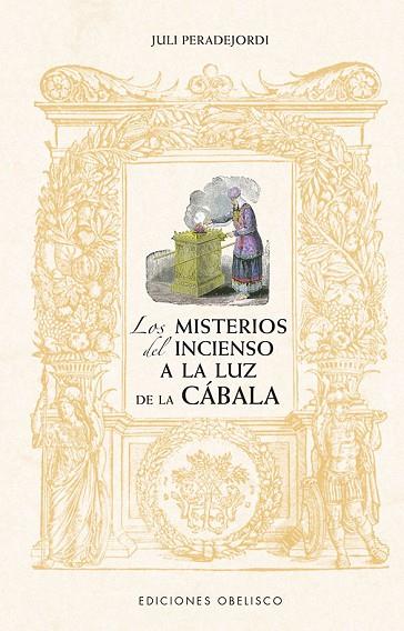 LOS MISTERIOS DEL INCIENSO A LA LUZ DE LA CÁBALA  | 9788491118794 | PERADEJORDI, JULI