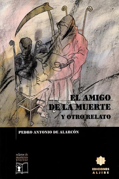 AMIGO DE LA MUERTE Y OTROS RELATOS | 9788495212337 | ALARCON,PEDRO ANTONIO