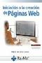 INICIACION CREACION PAGINAS WEB | 9788410181816 | FERNANDEZ CASADO, PABLO E.