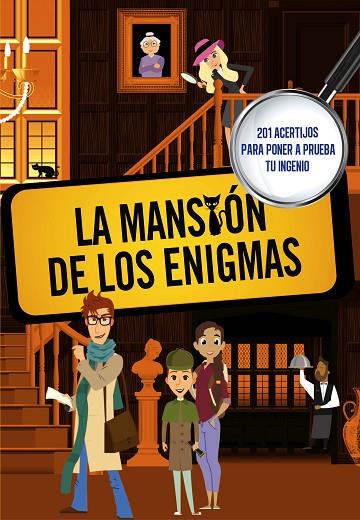 LA MANSIÓN DE LOS ENIGMAS. 201 ACERTIJOS PARA PONER A PRUEBA TU INGENIO | 9788420487694