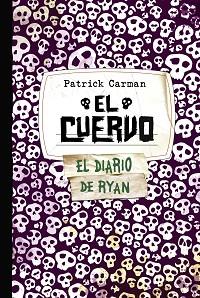 CUERVO. EL DIARIO DE RYAN | 9788421687574 | CARMAN,PATRICK