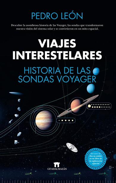 VIAJES INTERESTELARES. HISTORIA DE LAS SONDAS VOYAGER | 9788419414083 | LEON, PEDRO