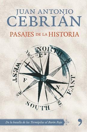 PASAJES DE LA HISTORIA. DE LA BATALLA DE LAS TERMOPILAS AL BARON ROJO | 9788484609223 | CEBRIAN,JUAN ANTONIO