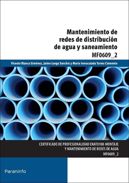 MF0609_2 MANTENIMIENTO DE REDES DE DISTRIBUCION DE AGUA Y SANEAMIENTO | 9788428399685 | LANGA SANCHIS,JAIME