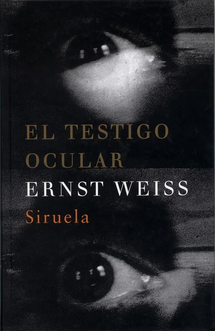 TESTIGO OCULAR | 9788478446582 | WEISS,ERNST