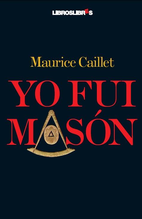 YO FUI MASON | 9788496088870 | CAILLET,MAURICE