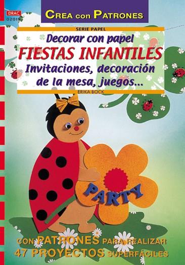 DECORAR CON PAPEL FIESTAS INFANTILES INVITACIONES DECORACION DE LA MESA JUEGOS | 9788495873866 | BOCK,ERIKA