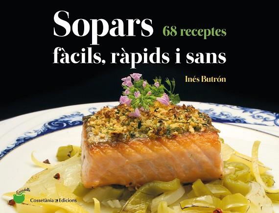 SOPARS FÀCILS, RÀPIDS I SANS 68 RECEPTES | 9788490348804 | BUTRÓN PARRA, INÉS