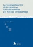 RESPONSABILIDAD CIVIL DE LOS PADRES POR LOS DAÑOS CAUSADOS POR MENORES E INCAPACITADOS | 9788492788385 | PAÑOS PEREZ,A.